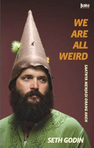 We are all Weird